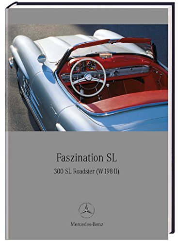 9783898808057: Faszination SL300 SL Roadster (W198 II)