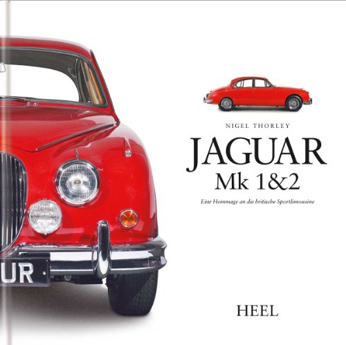 Beispielbild fr Jaguar Mk 1 & 2. Eine Hommage an die britische Sportlimousine zum Verkauf von medimops