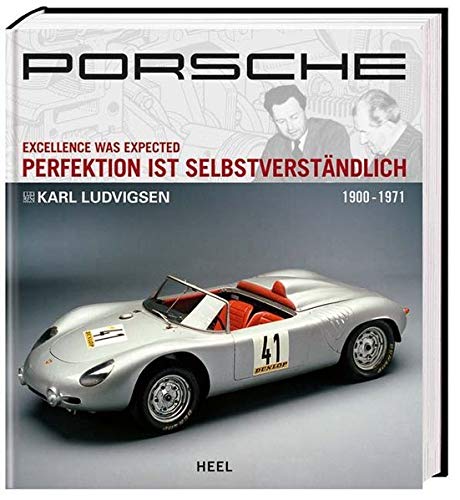 9783898809108: Porsche: Perfektion ist selbstverstndlich, Band 1