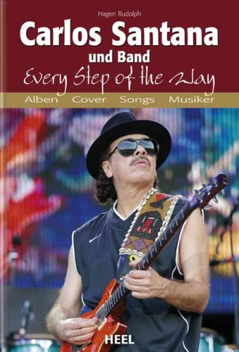 Beispielbild fr Carlos Santana und Band: Every Step of the Way. Alben. Cover. Songs. Musiker zum Verkauf von medimops