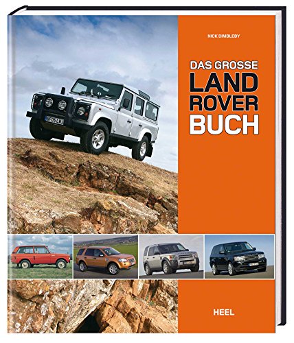 Das groÃŸe Land Rover Buch (9783898809467) by Nick Dimbleby