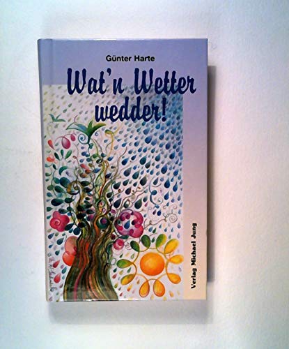 Beispielbild fr Wat'n Wetter wedder! zum Verkauf von Leserstrahl  (Preise inkl. MwSt.)