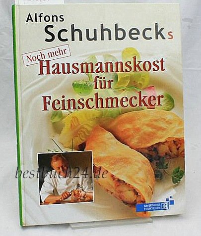 Beispielbild fr Noch mehr Hausmannskost fr Feinschmecker (Kochen - Die neue grosse Schule) zum Verkauf von Trendbee UG (haftungsbeschrnkt)