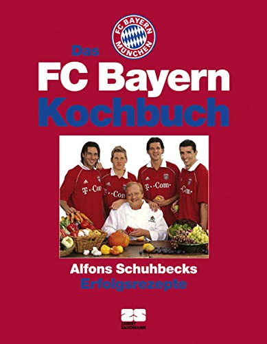 9783898831307: Das FC Bayern Kochbuch