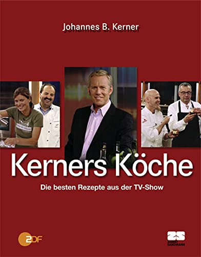9783898831420: Kerners Kche. Die besten Rezepte aus der TV-Show