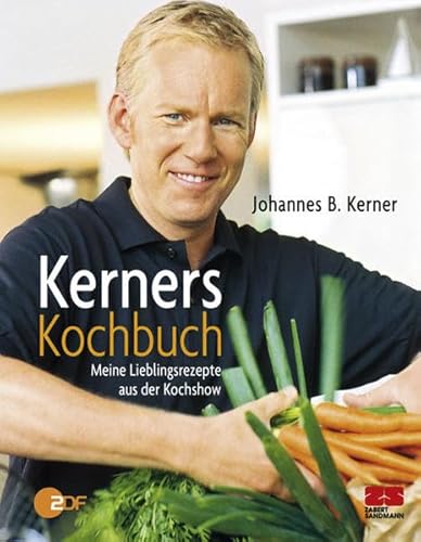 Beispielbild fr Kerners Kochbuch: Meine Lieblingsrezepte aus der Kochshow zum Verkauf von Kultgut