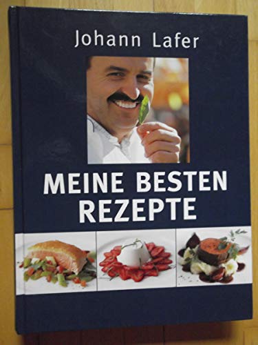 Meine besten Rezepte - Lafer, Johann