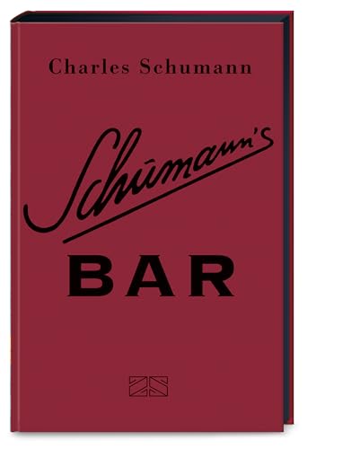 Beispielbild fr Schumann's Bar zum Verkauf von medimops