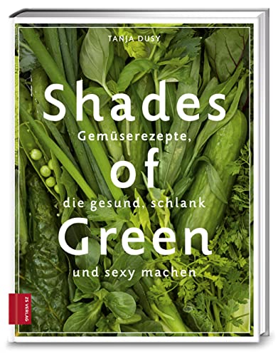 Beispielbild fr Shades of Green: Gemserezepte, die gesund, schlank und sexy machen zum Verkauf von Ammareal