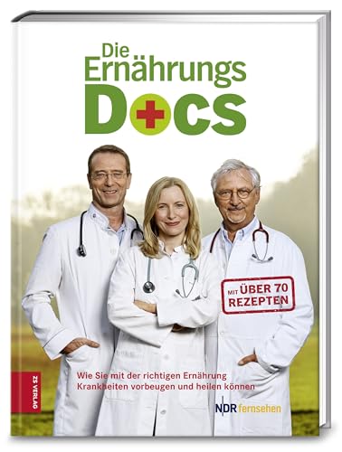 Stock image for Die Ernährungs-Docs: Wie Sie mit der richtigen Ernährung Krankheiten vorbeugen und heilen for sale by AwesomeBooks