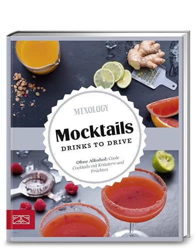 Beispielbild fr Mocktails: Drinks to drive zum Verkauf von medimops