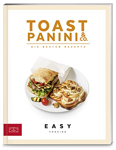 Beispielbild fr Toast, Panini und Co. (Easy Cooking Kochbcher) zum Verkauf von medimops