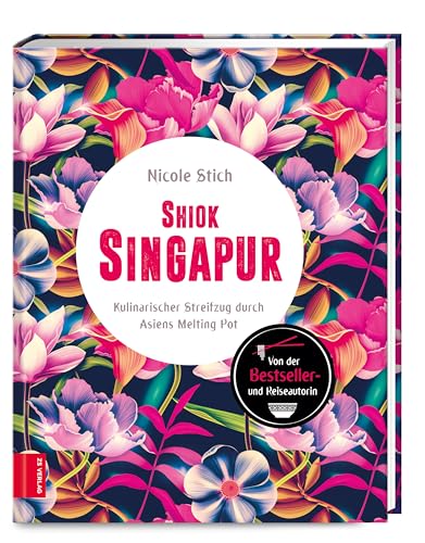 Beispielbild fr Shiok Singapur: Kulinarischer Streifzug durch Asiens Melting Pot zum Verkauf von medimops