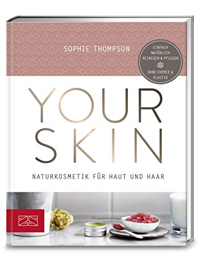 Imagen de archivo de Your Skin: Naturkosmetik fr Haut und Haar a la venta por medimops