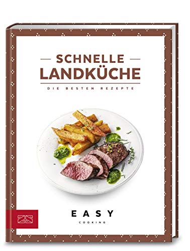 Beispielbild fr Schnelle Landkche: Die besten Rezepte (Easy Kochbcher) zum Verkauf von medimops