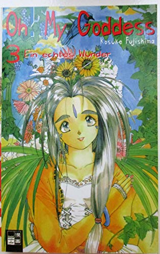 Oh! My Goddess 03. Ein echtes Wunder (9783898851602) by Kosuke Fujishima