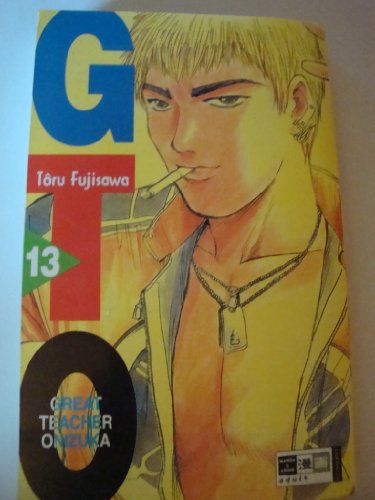 9783898853699: GTO. Great Teacher Onizuka 13.