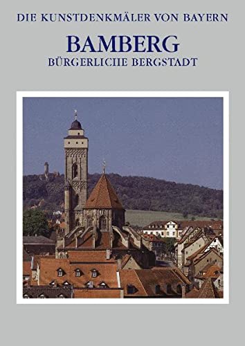 9783898890106: Die Kunstdenkmler von Bayern / Brgerliche Bergstadt - Bamberg