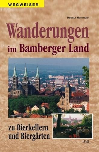 9783898890526: Wanderungen im Bamberger Umland: Zu Bierkellern und Biergrten