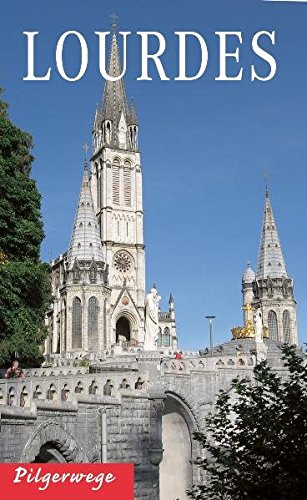 Beispielbild fr Pilgerwege Lourdes zum Verkauf von medimops