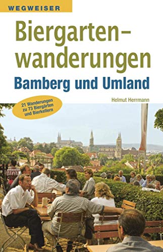Beispielbild fr Biergartenwanderungen Bamberg und Umland zum Verkauf von medimops