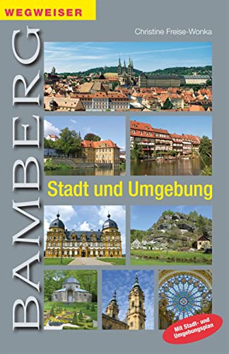 Beispielbild fr Wegweiser Bamberg - Stadt und Umgebung: mit Stadt- und Umgebungsplan zum Verkauf von medimops
