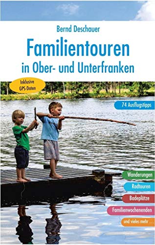 Stock image for Familientouren in Ober- und Unterfranken -Language: german for sale by GreatBookPrices