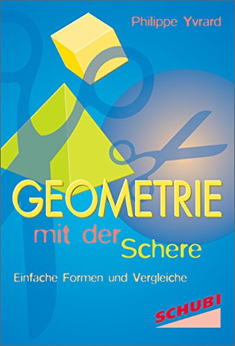 Stock image for Geometrie mit der Schere: Einfache Formen und Vergleiche for sale by medimops