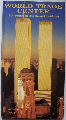 Stock image for World Trade Center : die Trme, die den Himmel berhrten. [Texte Peter Skinner. Hrsg. Valeria Manferto De Fabianis] for sale by Hbner Einzelunternehmen