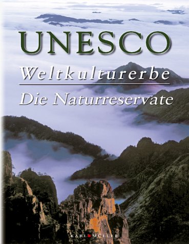 Stock image for Unesco Weltkulturerbe - Die Naturreservate for sale by text + tne