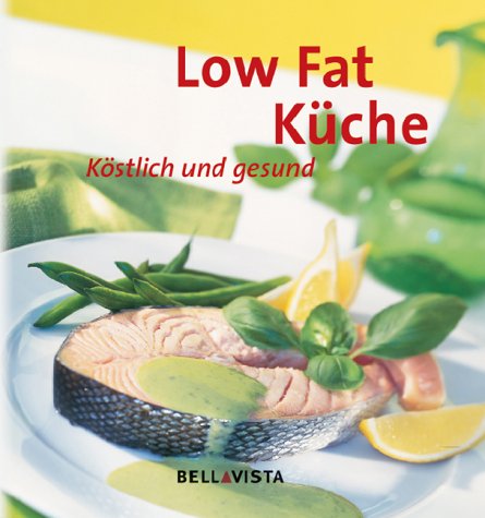 9783898930888: Low Fat Kche. Kstlich und gesund by Cornelia Klaeger; Christiane Daxer