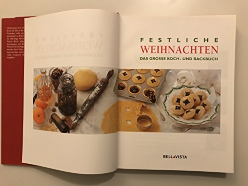 Stock image for Festliche Weihnachten: Das gro e Koch- und Backbuch for sale by tomsshop.eu
