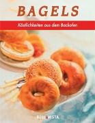 Stock image for Bagels. Kstliche Sandwich-Kreationen for sale by medimops