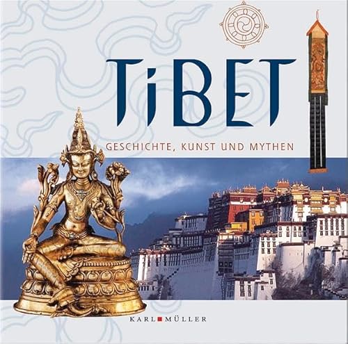 Beispielbild fr Tibet Geschichte, Kunst und Mythen zum Verkauf von Antiquariat Smock