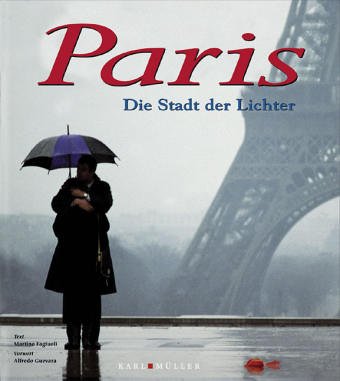 Paris - Die Stadt der Lichter. [Übersetzung von Susanne Tauch]