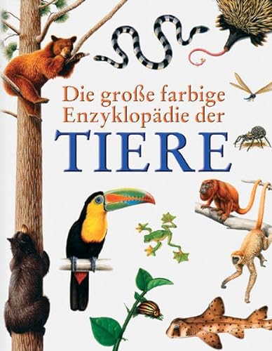 Stock image for Die groe farbige Enzyklopdie der Tiere for sale by medimops