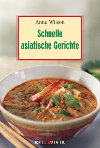 Beispielbild fr Schnelle Asiatische Gerichte. Mini-Kochbücher zum Verkauf von tomsshop.eu