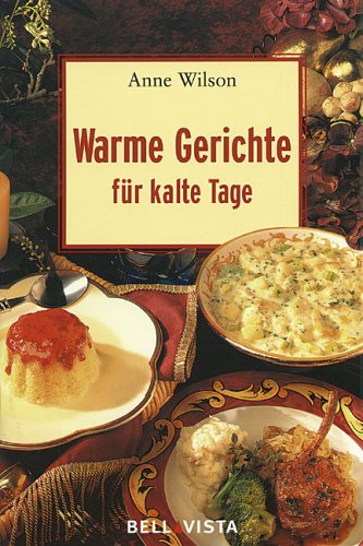 9783898934541: Warme Gerichte fr kalte Tage