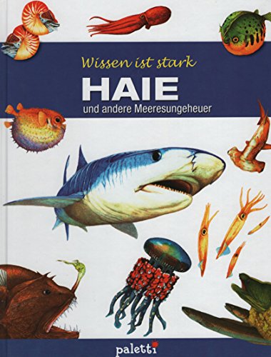 Wissen ist stark. Haie. Und andere Meeresungeheuer (9783898935111) by Phillip Steele