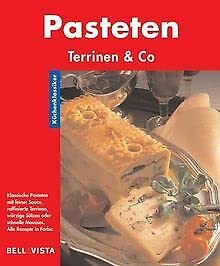 Imagen de archivo de Pasteten. Kchenklassiker: Terrinen & Co. a la venta por Ostmark-Antiquariat Franz Maier