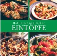 Beispielbild fr Eintpfe. [Text und Rezeptfotos: Teubner Studio, Fssen], Raffiniert und lecker zum Verkauf von NEPO UG