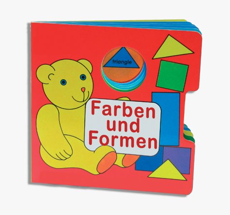 Stock image for Farben und Formen : welche Form passt dazu?. [Ill.], Ein @Dreh-Buch fr die Kleinsten for sale by NEPO UG