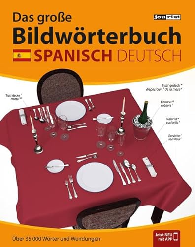 Beispielbild fr JOURIST Das groe Bildwrterbuch Spanisch-Deutsch: 35.000 Wrter und Wendungen zum Verkauf von medimops