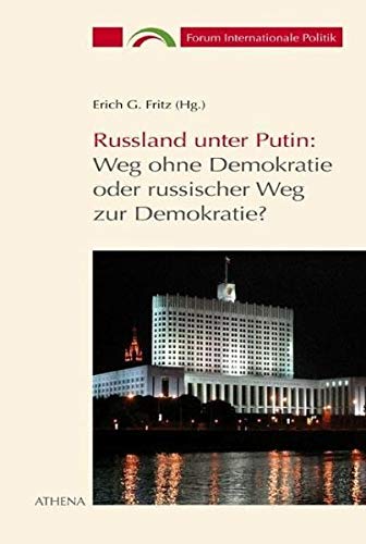 Beispielbild fr Russland unter Putin: Weg ohne Demokratie oder russischer Weg zur Demokratie? zum Verkauf von medimops