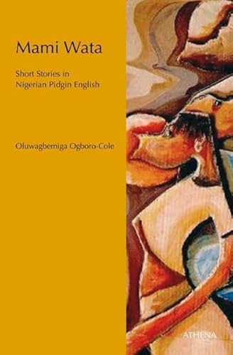 9783898963541: Mami Wata: Short Stories in Nigerian Pidgin English