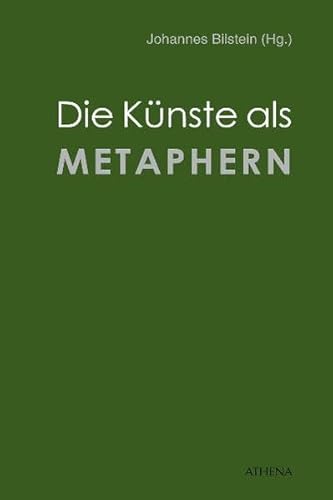 Beispielbild fr Die Knste als Metaphern (Pdagogik: Perspektiven und Theorien, Band 19) zum Verkauf von medimops