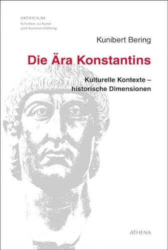 Imagen de archivo de Die ra Konstantins : Kulturelle Kontexte - historische Dimensionen / Eine Synopse. Artificium Band 40. a la venta por Antiquariat KAMAS