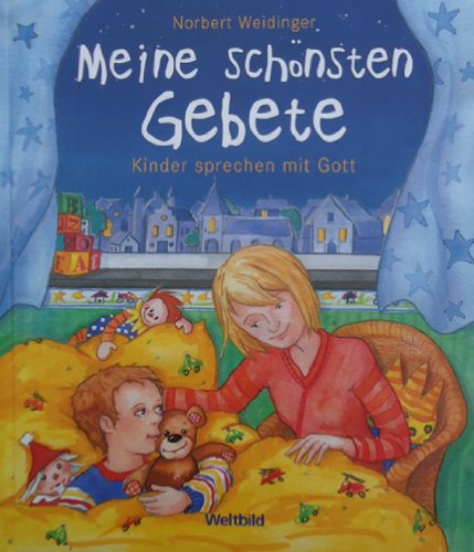 Stock image for Meine schnsten Gebete: Kinder sprechen mit Gott for sale by Versandantiquariat Felix Mcke