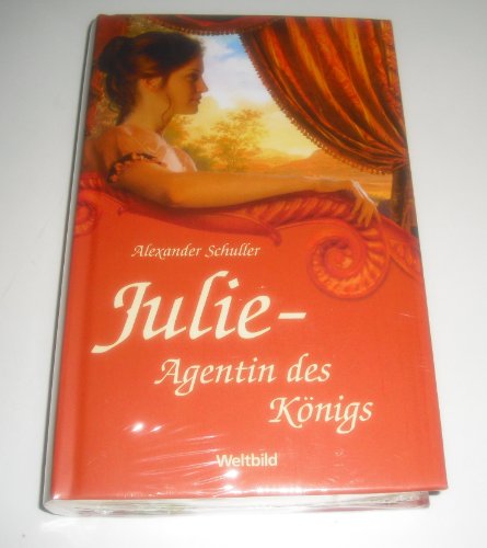 9783898970839: Julie - Agentin des Knigs (Livre en allemand)