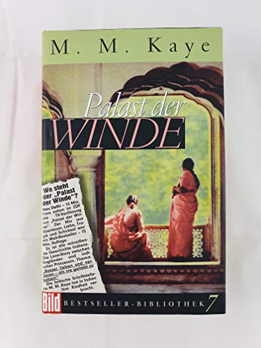 Palast der Winde. Bild Bestseller Bibliothek Band 7 - Mary M. Kaye
